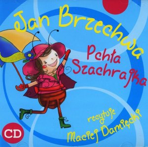 pchla-szachrajka-ksiazka-audio-cd_jan-brzechwa-99903728324_978-83-62964-89-5_600